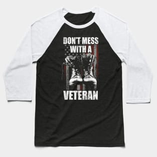 Don't mess with a Veteran Baseball T-Shirt